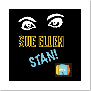 Sue Ellen STAN! Posters and Art